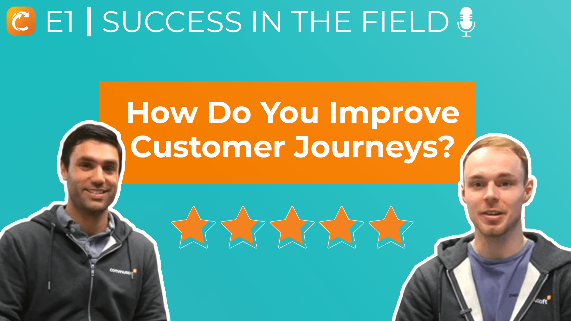 Ep. 1 | How Do You Improve Customer Journeys?