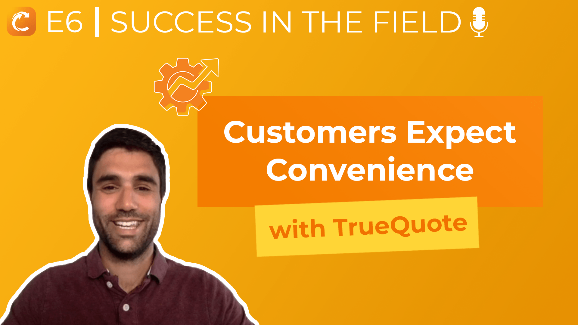 Ep. 6 | Customers Expect Convenience. How Are You Adapting?
