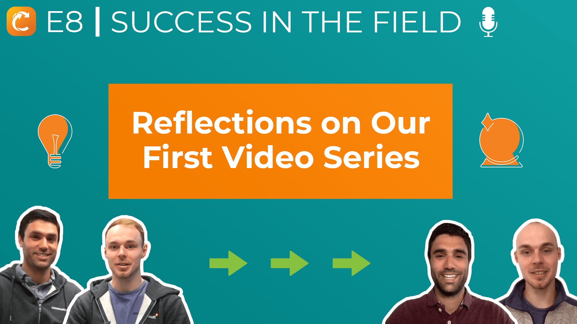 Success in the Field Episode 8
