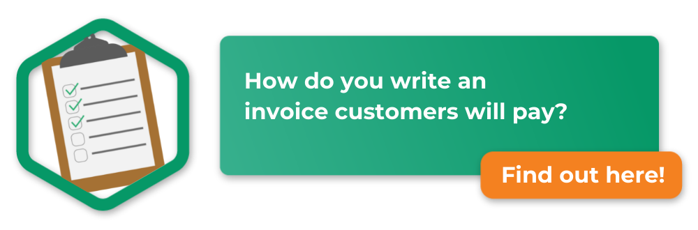 How do you write an invoice customers will pay?