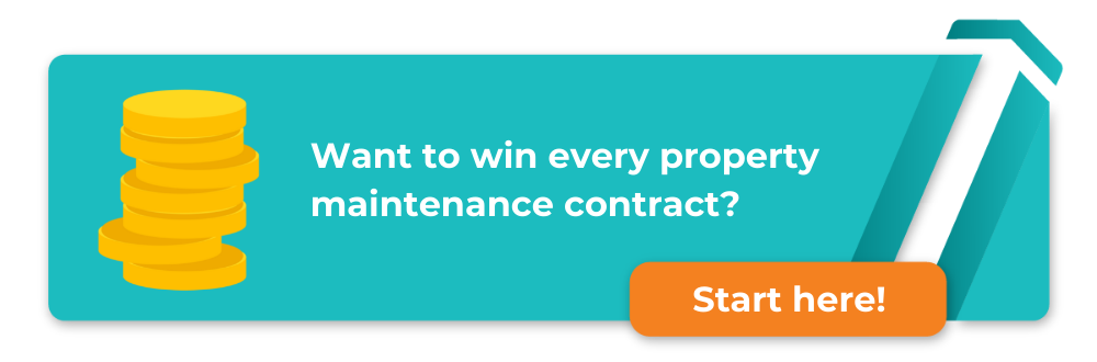 Want to win every property maintenance contract?