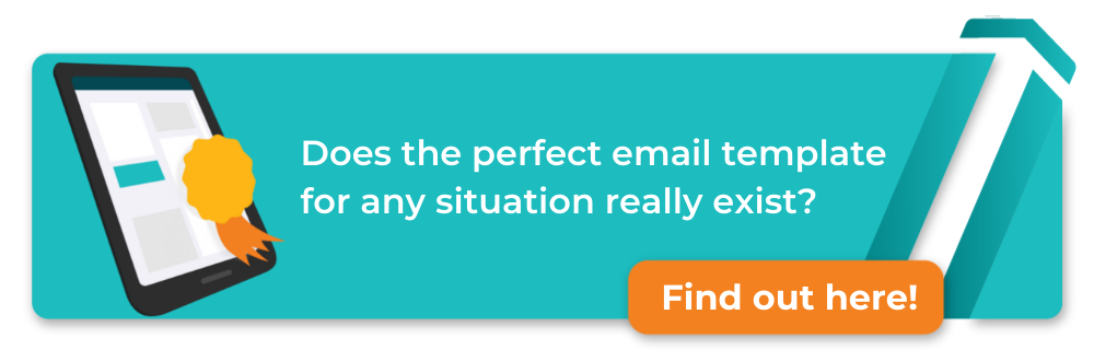 Does the perfect email remplate for any situation really exist?